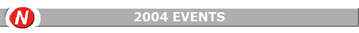 2004 EVENTS